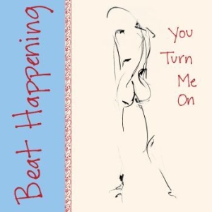 Beat Happening - You Turn Me On i gruppen VINYL hos Bengans Skivbutik AB (4196807)