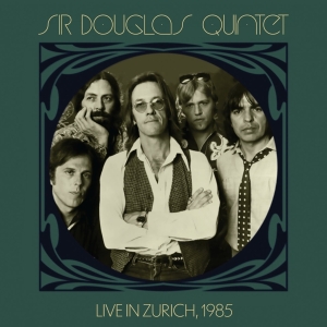 Sir Douglas Quintet - Rote Fabrik, Zurich, Switzerland, May 31, 1985 i gruppen CD / Country hos Bengans Skivbutik AB (4199078)