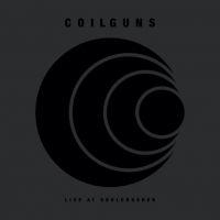 Coilguns - Live At Soulcrusher (Vinyl Album 2 i gruppen VINYL / Metal hos Bengans Skivbutik AB (4199266)