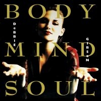 Gibson Debbie - Body Mind Soul Expanded 2Cd Expande i gruppen CD hos Bengans Skivbutik AB (4200789)