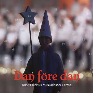 Adolf Fredriks Musikklasser Farsta - Dan Före Dan i gruppen CD / JuleMusikkk,Klassisk hos Bengans Skivbutik AB (4201498)