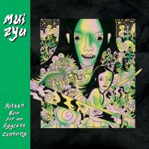 Mui Zyu - Rotten Bun For An Eggless Century ( i gruppen VINYL hos Bengans Skivbutik AB (4203337)