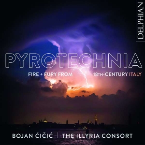 Cicic Bojan The Illyria Consort - Pyrotechnia: Fire & Fury From 18Th- i gruppen VI TIPSER / Julegavetips CD hos Bengans Skivbutik AB (4204192)