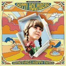 Holmberg Dotti - Some Times Happy Times i gruppen CD / Pop-Rock,Svensk FolkeMusikkk,World Music hos Bengans Skivbutik AB (4204624)