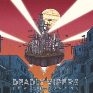 Deadly Vipers - Low City Drone i gruppen VINYL / Metal,Pop-Rock hos Bengans Skivbutik AB (4204838)