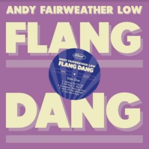 Fairweather Low Andy - Flang Dang i gruppen VI TIPSER / Julegavetips CD hos Bengans Skivbutik AB (4204895)