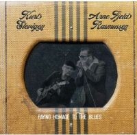 Slevingen Kurt & Arne Fjled Rasmuss - Paying Homage To The Blues i gruppen CD / Blues,Jazz hos Bengans Skivbutik AB (4204920)