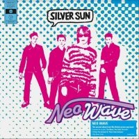 Silver Sun - Neo Wave i gruppen VINYL hos Bengans Skivbutik AB (4204999)