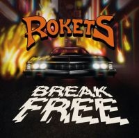 Rokets - Break Free (Orange/Black Splatter V i gruppen VINYL / Pop-Rock hos Bengans Skivbutik AB (4205017)