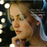 Mohn Maria - Over Deg Vil Stjernen Skinne i gruppen CD / Pop-Rock hos Bengans Skivbutik AB (4205048)