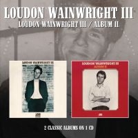 Wainwright Iii Loudon - Loudon Wainwright Iii/Album Ii i gruppen CD hos Bengans Skivbutik AB (4205508)