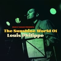 Philippe Louis - Sunshine World Of Louis Philippe i gruppen VINYL hos Bengans Skivbutik AB (4205734)