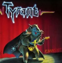 Tyrant - Running Hot i gruppen CD / Metal hos Bengans Skivbutik AB (4206176)