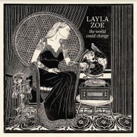 Zoe Layla - Would Could Change i gruppen CD / Blues,Jazz hos Bengans Skivbutik AB (4206180)