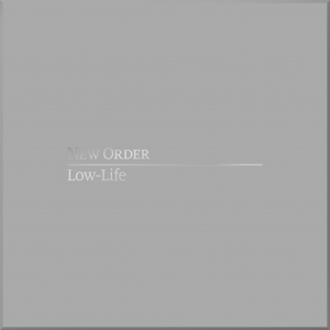 New Order - Low-Life i gruppen Musikk / DVD+CD / Pop hos Bengans Skivbutik AB (4206215)