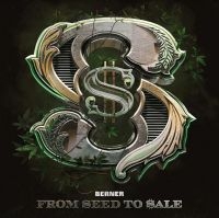 BERNER - FROM SEED TO SALE i gruppen CD / Hip Hop-Rap hos Bengans Skivbutik AB (4206484)