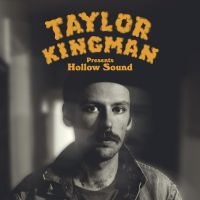 Kingman Taylor - Hollow Sound i gruppen VINYL / Svensk FolkeMusikkk hos Bengans Skivbutik AB (4206742)