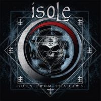 Isole - Born From Shadows i gruppen CD / Metal hos Bengans Skivbutik AB (4206834)