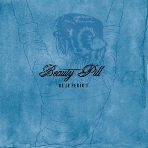 Beauty Pill - Blue Period i gruppen VINYL / Rock hos Bengans Skivbutik AB (4208053)