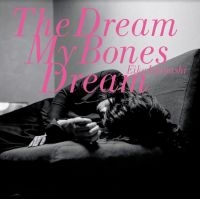 Ishibashi Eiko - The Dream My Bones Dream i gruppen VINYL / Pop hos Bengans Skivbutik AB (4208062)