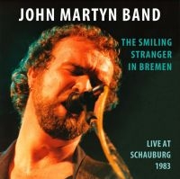 Martyn John Band - Smiling Stranger In Bremen i gruppen CD / Pop-Rock hos Bengans Skivbutik AB (4208103)