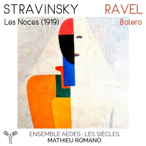 Ensemble Aedes - Stravinsky: Les Noces (1919) / Ravel: Bolero i gruppen CD / Klassisk,Annet hos Bengans Skivbutik AB (4208313)