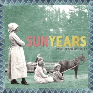 Sunyears - Come Fetch My Soul! (Sea Grass Blue) SIGNERAD LP i gruppen VINYL hos Bengans Skivbutik AB (4208390)