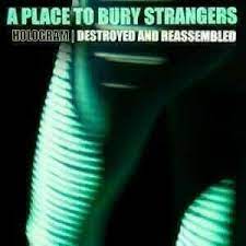 A Place To Bury Strangers - Destroyed & Reassembled - Remix Alb i gruppen Minishops / A Place To Bury Strangers hos Bengans Skivbutik AB (4209683)