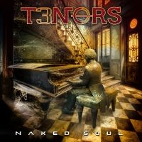 T3nors - Naked Soul i gruppen CD / Metal hos Bengans Skivbutik AB (4210057)