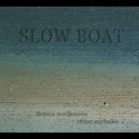 Nordhausen-Michalke - Slow Boat i gruppen CD / Jazz hos Bengans Skivbutik AB (4210359)