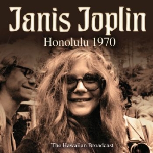 Joplin Janis - Honolulu 1970 - Live Broadcast i gruppen CD / Pop-Rock hos Bengans Skivbutik AB (4210777)