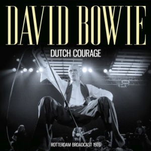 Bowie David - Dutch Courage - Live Broadcast 1976 i gruppen CD / Pop-Rock hos Bengans Skivbutik AB (4210779)