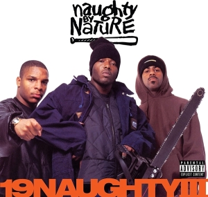 Naughty By Nature - 19 Naughty Iii i gruppen VI TIPSER / Fredagsutgivelser / Fredag den 8:e Mars 2024 hos Bengans Skivbutik AB (4211306)