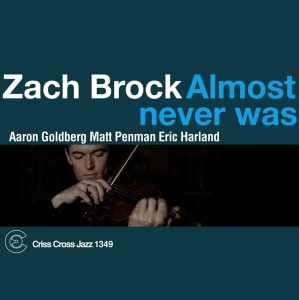 Zach Brock - Almost Never Was i gruppen CD / Jazz hos Bengans Skivbutik AB (4212613)