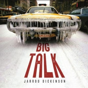 Dickenson Jarrod - Big Talk i gruppen VINYL / Country hos Bengans Skivbutik AB (4213619)