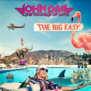 John Diva & The Rockets Of Love - Big Easy i gruppen CD / Pop-Rock hos Bengans Skivbutik AB (4213712)