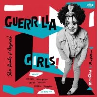 Guerilla Girls! She-Punks & Beyond - Various Artists i gruppen VI TIPSER / Julegavetips Vinyl hos Bengans Skivbutik AB (4214125)