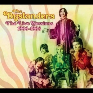 Bystanders - Live Sessions 1966-1968 i gruppen CD / Pop-Rock hos Bengans Skivbutik AB (4214389)