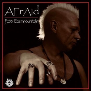 Foxx Eastmountain - Afraid (Vinyl Lp) i gruppen VINYL / Metal/ Heavy metal hos Bengans Skivbutik AB (4215839)