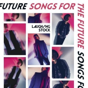 Laughing Stock - Songs For The Future i gruppen -Start BOR1 hos Bengans Skivbutik AB (4216034)