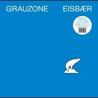 Grauzone - Eisbär i gruppen VI TIPSER / Fredagsutgivelser / Fredag den 14:e Juni 2024 hos Bengans Skivbutik AB (4216158)