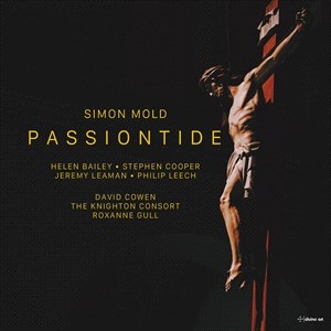 Mold Simon - Passiontide - A Lenten Cantata i gruppen VI TIPSER / Julegavetips CD hos Bengans Skivbutik AB (4216589)