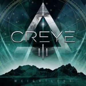 Creye - Iii Weightless i gruppen CD / Metal hos Bengans Skivbutik AB (4216733)