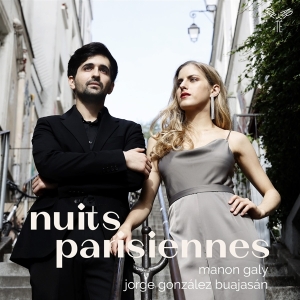 Manon & Jorge Gonzalez Buajasan Galy - Nuits Parisiennes i gruppen CD / Klassisk,Annet hos Bengans Skivbutik AB (4216827)