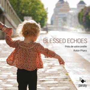 Pres De Votre Oreille - Blessed Echoes (Lute Songs) i gruppen CD / Klassisk,Annet hos Bengans Skivbutik AB (4216844)