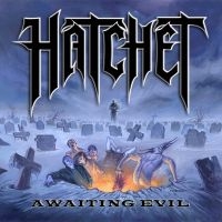 Hatchet - Awaiting Evil (Blue Vinyl Lp) i gruppen VINYL / Metal hos Bengans Skivbutik AB (4217286)