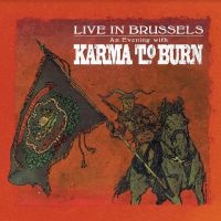 Karma To Burn - Live In Brussels i gruppen VINYL / Metal,Pop-Rock hos Bengans Skivbutik AB (4217465)