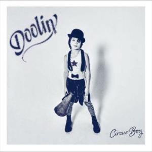 Doolin' - Circus Boy (Clear) i gruppen VINYL / Worldmusic/ FolkeMusikkk hos Bengans Skivbutik AB (4217491)