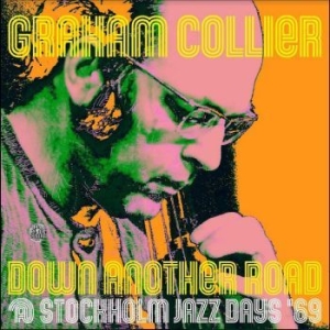 Collier Graham - Down Another Road @ Stockholm Jazz i gruppen VINYL / Jazz/Blues hos Bengans Skivbutik AB (4217767)