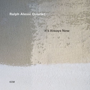 Ralph Alessi Quartet - It’S Always Now i gruppen CD / Jazz hos Bengans Skivbutik AB (4218223)